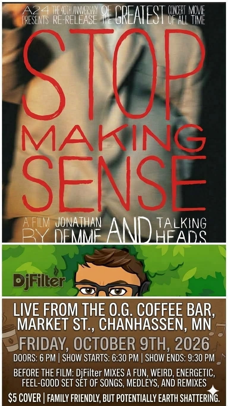 Stop Making Sense event poster for DJ Filter at The O.G. Coffee and Wine Bar